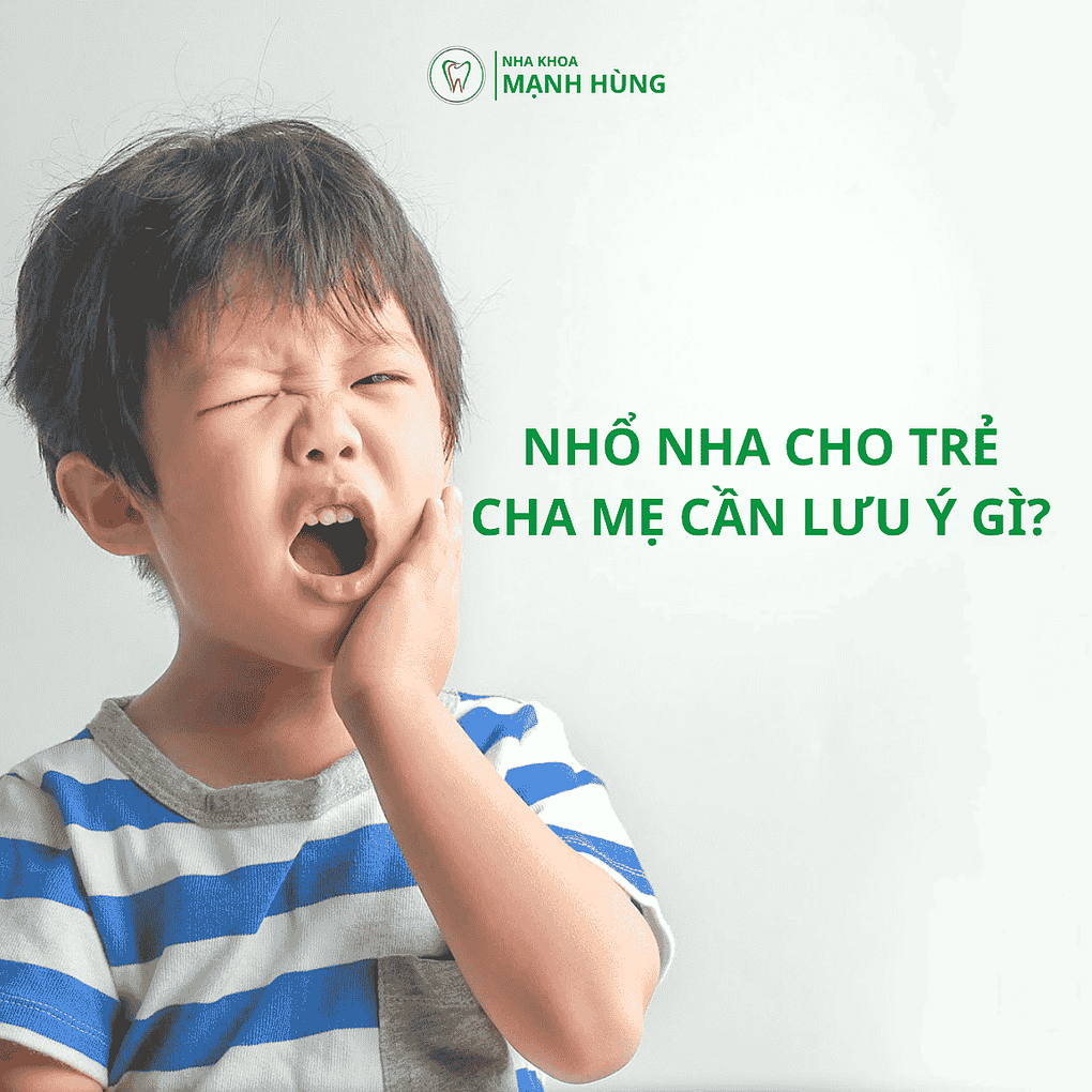 Nhổ răng trẻ em: Cha mẹ cần lưu ý gì?